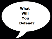 What Will you Defend